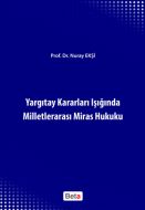 Yargıtay Kararları Işığında Milletlerarası Miras H                                                                                                                                                                                                             