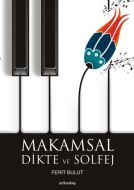 Makamsal Dikte ve Solfej                                                                                                                                                                                                                                       