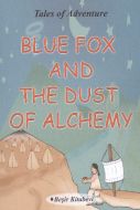 Blue Fox And The Dust Of Alchemy                                                                                                                                                                                                                               