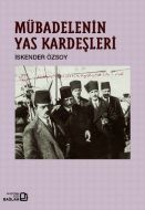 Mübadelenin Yas Kardeşleri                                                                                                                                                                                                                                     