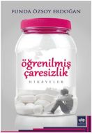 Öğrenilmiş Çaresizlik                                                                                                                                                                                                                                          