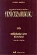 Uyum Kanunları İle Değişen Yeni Ceza Kanunu 1. Cil                                                                                                                                                                                                             