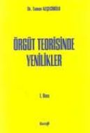 Örgüt Teorisinde Yenilikler                                                                                                                                                                                                                                    
