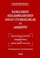 Banka Kredi Sözleşmelerinden Doğan Uyuşmazlıklar                                                                                                                                                                                                               