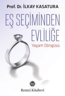 Eş Seçiminden Evliliğe                                                                                                                                                                                                                                         