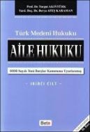 Türk Medeni Aile Hukuku (2. Cilt)                                                                                                                                                                                                                              