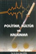 Politika, Kültür ve Kalkınma                                                                                                                                                                                                                                   