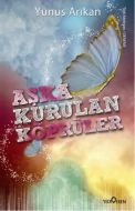 Aşka Kurulan Köprüler                                                                                                                                                                                                                                          