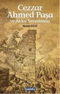 Cezzar Ahmed Paşa ve Akka Savunması                                                                                                                                                                                                                            