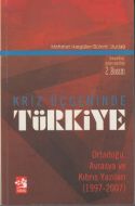 Kriz Üçgeninde Türkiye                                                                                                                                                                                                                                         