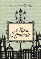 Aşka Sığınmak                                                                                                                                                                                                                                                  