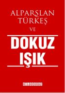 Alparslan Türkeş ve Dokuz Işık                                                                                                                                                                                                                                 