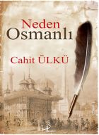 Neden Osmanlı                                                                                                                                                                                                                                                  