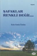 Şafaklar Renkli Değil                                                                                                                                                                                                                                          