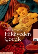 Hikayeden Çocuk                                                                                                                                                                                                                                                