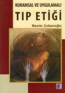 Kuramsal ve Uygulamalı Tıp Etiği                                                                                                                                                                                                                               