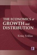 The Economics of Growth and Distribution                                                                                                                                                                                                                       
