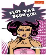Elde Var Üçün Biri                                                                                                                                                                                                                                             