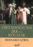 Ortadoğu’da Irk ve Kölelik                                                                                                                                                                                                                                     
