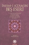 İmam-ı A’zam’ın Beş Eseri                                                                                                                                                                                                                                      