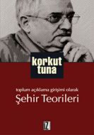 Şehir Teorileri                                                                                                                                                                                                                                                