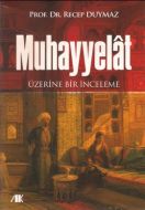 Muhayyelat Üzerine Bir İnceleme                                                                                                                                                                                                                                