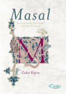 Masal - İnsandan Önceki Altın Yıllar                                                                                                                                                                                                                           