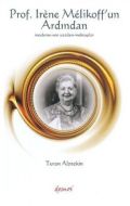 Prof. Irene Melikoff’un Ardından                                                                                                                                                                                                                               