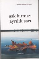 Aşk Kırmızı Ayrılık Sarı                                                                                                                                                                                                                                       