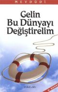 Gelin Bu Dünyayı Değiştirelim                                                                                                                                                                                                                                  