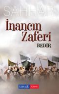 İnancın Zaferi: Bedir                                                                                                                                                                                                                                          