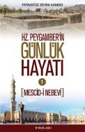 Hz. Peygamber’in Günlük Hayatı 1                                                                                                                                                                                                                               