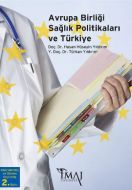 Avrupa Birliği Sağlık Politikaları ve Türkiye                                                                                                                                                                                                                  