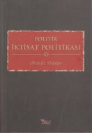 Politik İktisat Politikası                                                                                                                                                                                                                                     