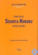 Türk Özel Sigorta Hukuku                                                                                                                                                                                                                                       