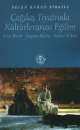 Çağdaş Tiyatroda Kültürlerarası Eğilim Peter Brook                                                                                                                                                                                                             