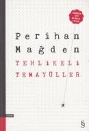 Tehlikeli Temayüller                                                                                                                                                                                                                                           