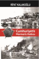 Cumhuriyet’e Marmaris Katkısı                                                                                                                                                                                                                                  