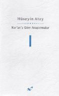 Kur’an’a Göre Araştırmalar 1                                                                                                                                                                                                                                   
