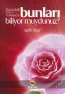 Rasulullah (S.A.V) Hakkında Bunları Biliyor muydun                                                                                                                                                                                                             