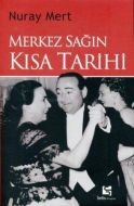 Merkez Sağın Kısa Tarihi                                                                                                                                                                                                                                       