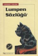 Lumpen Sözlüğü                                                                                                                                                                                                                                                 
