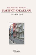 Saklı Hikayeleri ve Resimleriyle Kadıköy Sokakları                                                                                                                                                                                                             