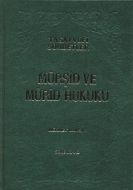 Mürşid ve Mürid Hukuku (Ciltli)                                                                                                                                                                                                                                