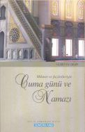 Hikmet ve Faziletleriyle Cuma Günü ve Namazı                                                                                                                                                                                                                   