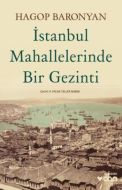 İstanbul Mahallelerinde Bir Gezinti                                                                                                                                                                                                                            