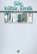 Göç, Kültür, Kimlik                                                                                                                                                                                                                                            