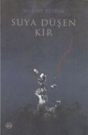 Suya Düşen Kir                                                                                                                                                                                                                                                 