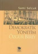 Demokratik Yönetim Özgür Birey                                                                                                                                                                                                                                 