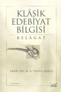 Klasik Edebiyat Bilgisi Belagat                                                                                                                                                                                                                                